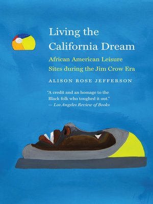 cover image of Living the California Dream